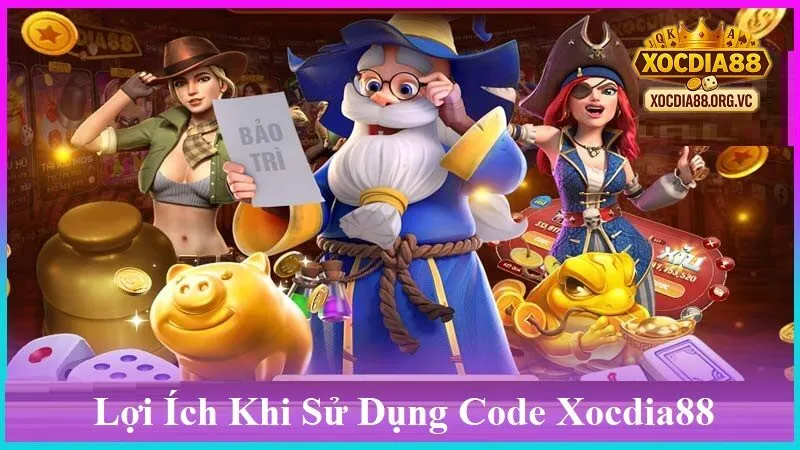 Lợi ích khi sử dụng code xocdia88